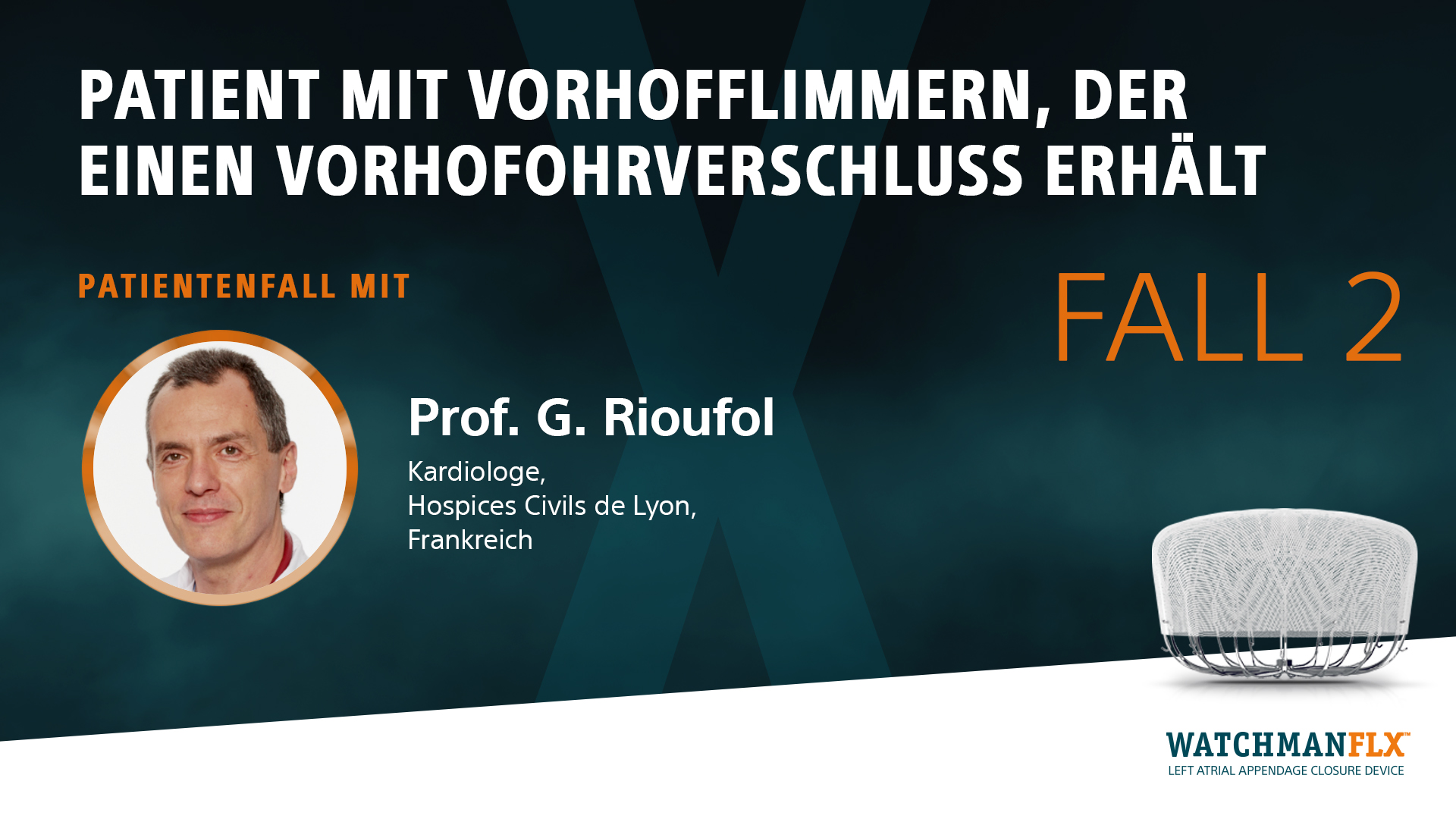 Fall 2: Patient mit Vorhofflimmern, der einen Vorhofohrverschluss erhält
